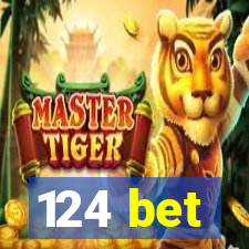 124 bet